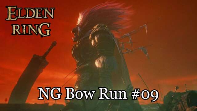 NG Bow Run #09 - Elden Ring