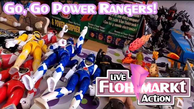 RTT #: Live Flohmarkt Action *Go, go, Power Rangers*