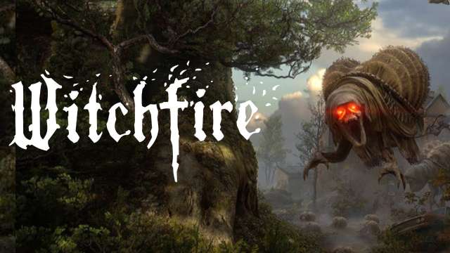 WITCHFIRE Gameplay Trailer