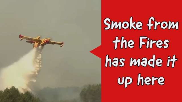 Smoke from the Wild Fires has made it to us