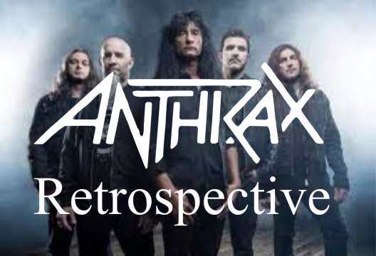 Anthrax Retrospective