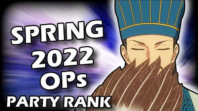 Top Spring 2022 Anime Openings! (PARTY RANK)