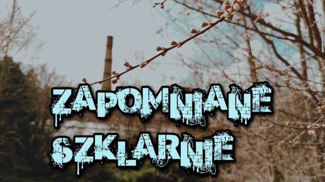 Zapomniany Kompleks Szklarni