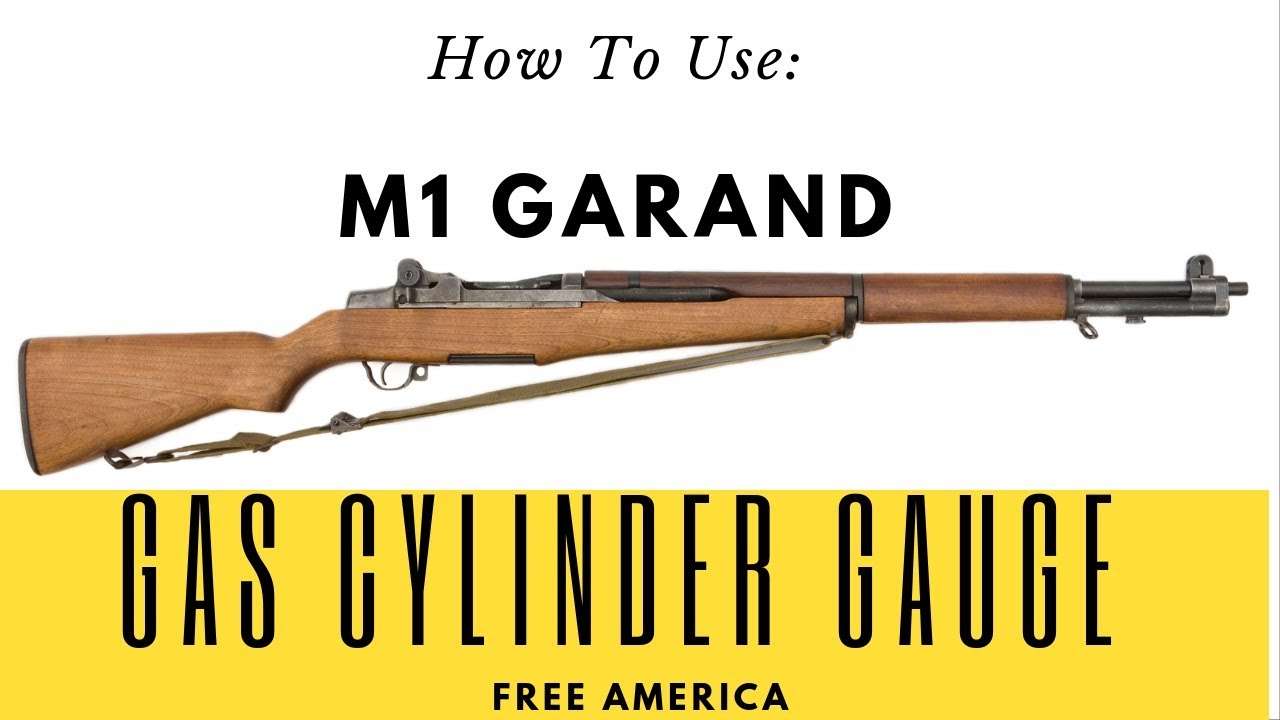 HOW TO: Use an M1 Garand Gas Cylinder Gauge