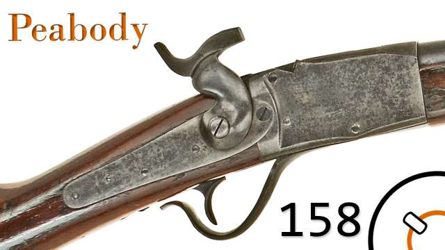 Small Arms Primer 158: Spanish Peabody
