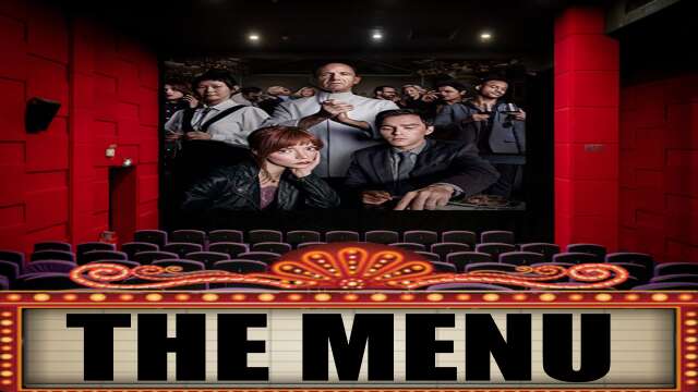 THE MENU - Theater Review