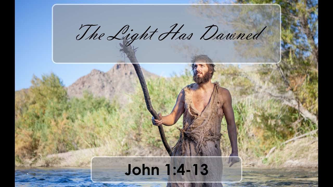 The Light Has Dawned