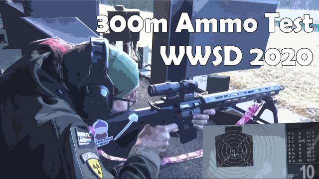 WWSD 2020: 300m Ammo Test, GGG 55gn, Black Hills 77gn, RUAG 69gn #WWSD2020