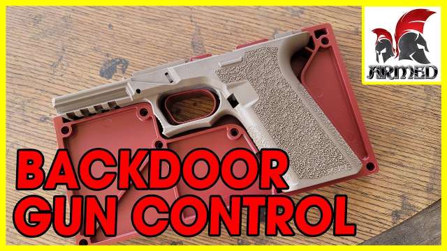 New Backdoor Gun Control 80% Ghost Gun Frame Rules