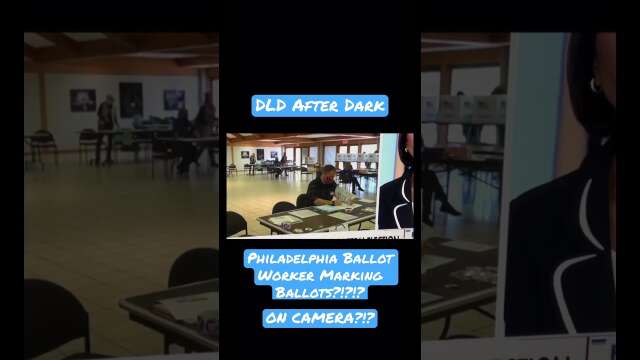 Philadelphia Ballot Worker Marking Ballots?!?