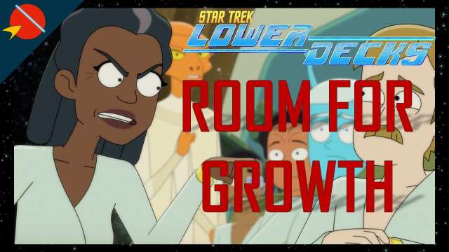 Star Trek: Lower Decks - Room for Growth REVIEW | Season 3 Episode 4